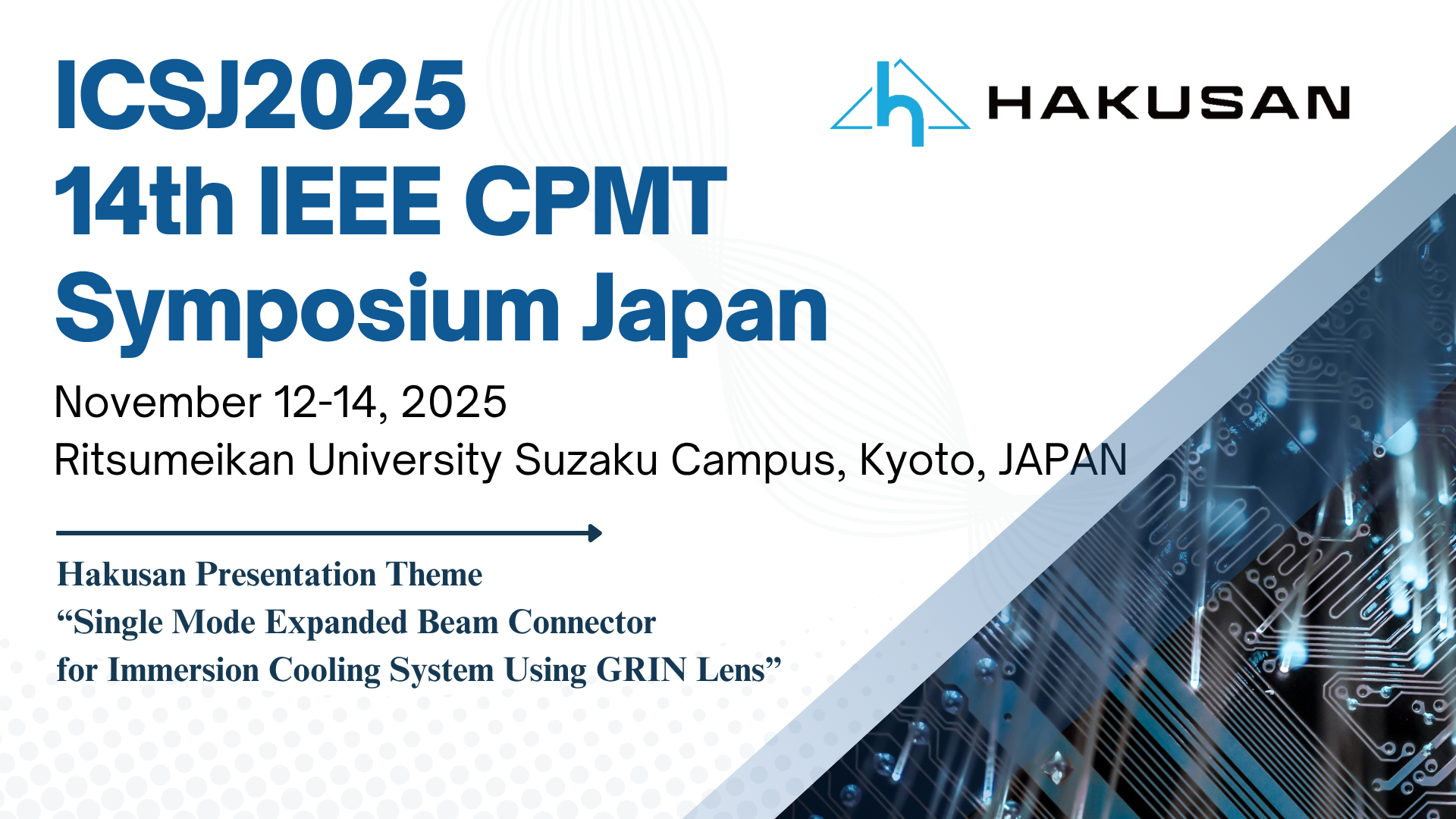 Hakusan to Present GrinEB Connector, a New Technology Supporting Energy Savings in Data Centers, at ICSJ2025